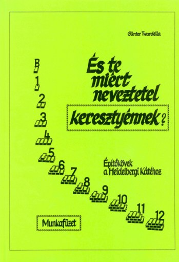 És te miért neveztetel keresztyénnek?